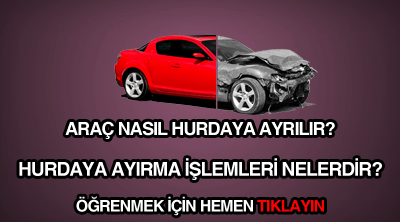 Hurdaya Ayırma İçin İstenen Belgeler Neler