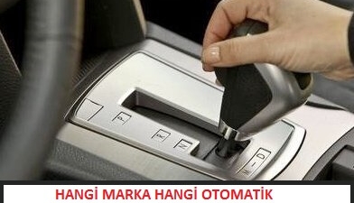 Markalara Göre Araçlarda Kullanılan Şanzıman Çeşitleri