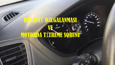 Aracım Rölantide Çalışırken Motor Devri Dalgalanıyor, Motorda...
