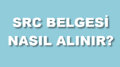 Sınavsız Src Belgesi Alınır Mı, Sınava Girmeden Src Belgesi Alma...