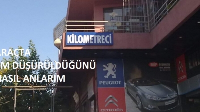 Km Düşürülmüş Aracı Anlama Yolları.