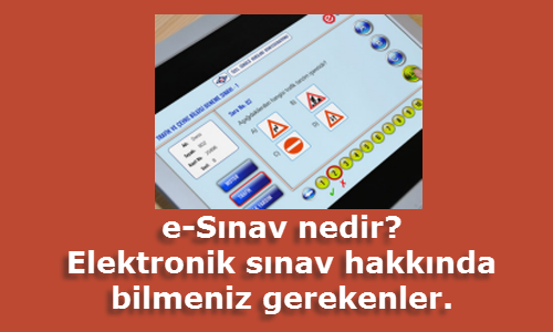 E-Sınav Ehliyette Elektronik Sınav Dönemi Başladı