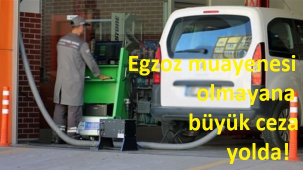 Egzoz Muayenesi Yaptırmayana 1250 TL Ceza Yolda. Hileli Egozoz Muayenesi Yaptırmanın cezası