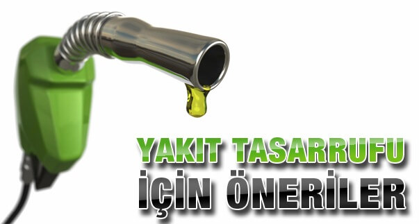 Yakıt Tasarrufu Nasıl Yapılır. (Uzman Görüşü)