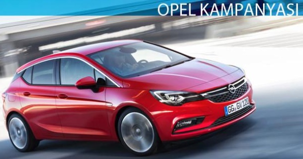 2018 Nisan Opel Kampanyası Detayları ve Güncel Fiyat Listeleri